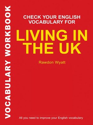 cover image of Check Your English Vocabulary for Living in the UK